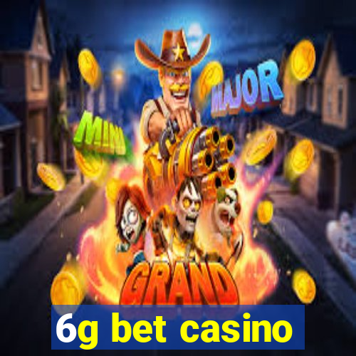 6g bet casino